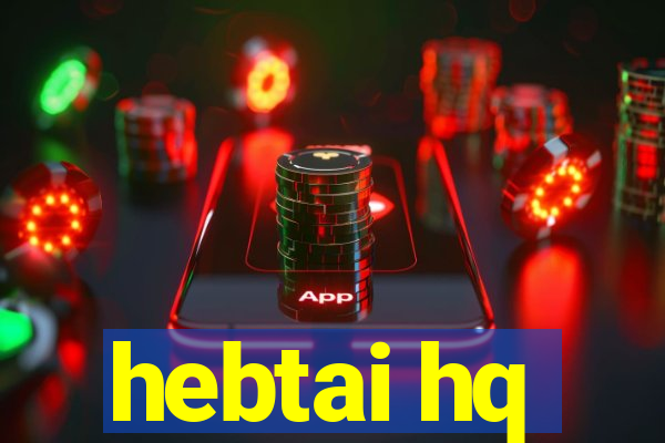 hebtai hq